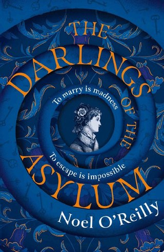 Cover of The Darlings of the Asylum