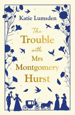 Cover of The Trouble with Mrs Montgomery Hurst