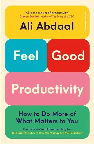 Cover of Feel-Good Productivity