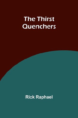 Cover of The thirst quenchers