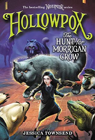 Cover of Hollowpox: The Hunt for Morrigan Crow