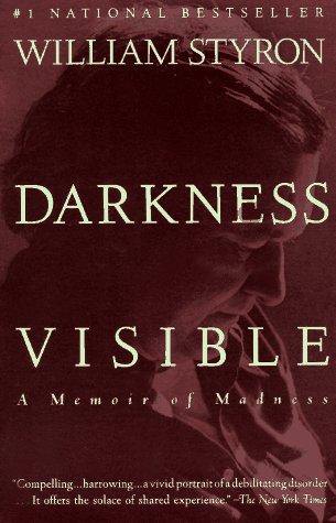 Cover of Darkness Visible: a memoir of madness