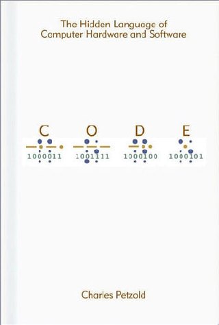 Cover of Code The Hidden Language of Computer Hardware and Software