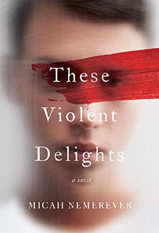 Cover of These Violent Delights