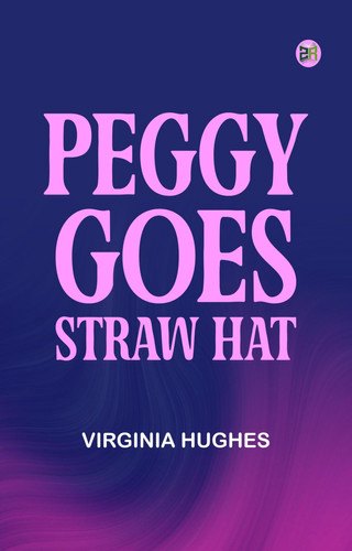 Cover of Peggy Goes Straw Hat