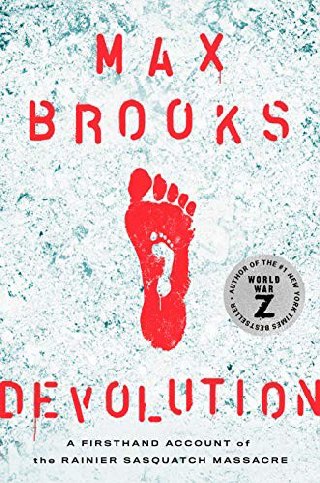 Cover of Devolution: A Firsthand Account of the Rainier Sasquatch Massacre