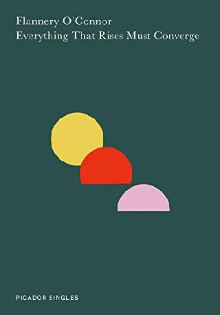 Cover of Everything That Rises Must Converge