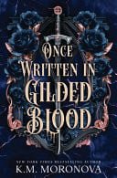 Cover of Once Written in Gilded Blood