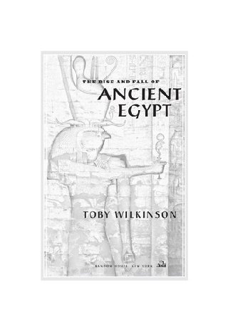 Cover of The rise and fall of ancient Egypt