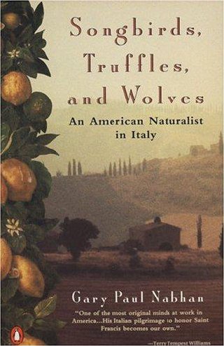 Cover of Songbirds, Truffles, and Wolves