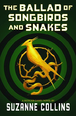 Cover of The Ballad of Songbirds and Snakes